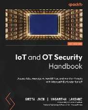 IoT and OT Security Handbook