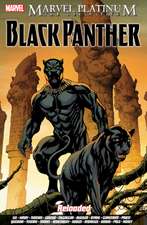 Marvel Platinum: The Definitive Black Panther Reloaded