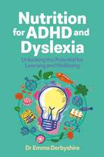 Nutrition for ADHD and Dyslexia