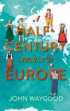 A Half-Century around Europe