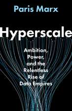 Hyperscale: Ambition, Power, and the Relentless Rise of Data Empires