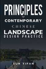 Principles of Contemporary Chinese Landscape Design Practice