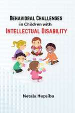 Behavioral Challenges in Children with Intellectual Disability