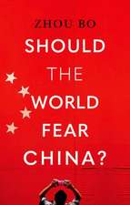 Should the World Fear China?