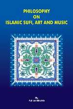 Philosophy on Islamic Sufi, Art and Music