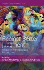 Against Better Judgment