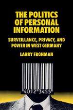 The Politics of Personal Information