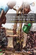 Designing Knowledge Economies for Disaster Resilience