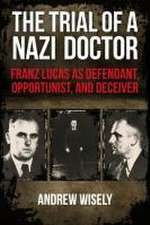 The Trial of a Nazi Doctor