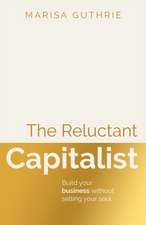 The Reluctant Capitalist