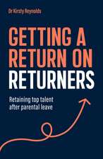 Getting a Return on Returners