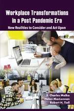 MacLennan, H: Workplace Transformations in a Post Pandemic E