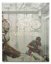 The Things That Never Vanished