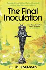 The Final Inoculation