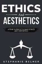 At the intersection of ethics and aesthetics