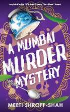 A MUMBAI MURDER MYSTERY a completely unputdownable must-read crime mystery