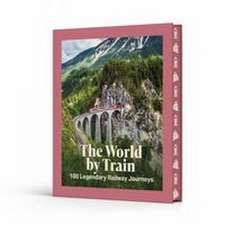 The World by Train