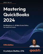 Mastering QuickBooks 2024 - Fifth Edition