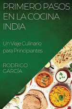 Primero Pasos en la Cocina India