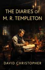 Diaries of M. R. Templeton