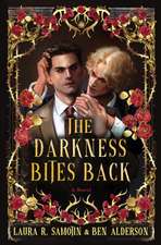 The Darkness Bites Back