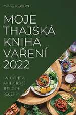 MOJE THAJSKÁ KNIHA VA¿ENÍ 2022