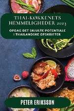 Thai-køkkenets Hemmeligheder 2023