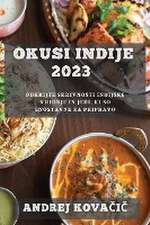 Okusi Indije 2023