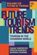 Future Tourism Trends Volume 1 – Tourism in the Changing World