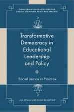 Transformative Democracy in Educational Leadersh – Social Justice in Practice