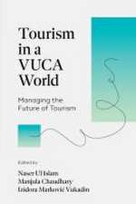 Tourism in a VUCA World – Managing the Future of Tourism