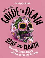 Guide to Death, Grief and Rebirth