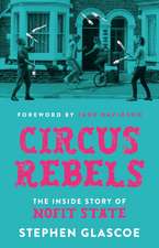 Circus Rebels: The Inside Story of NoFit State