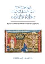 Thomas Hoccleve′s Collected Shorter Poems – A Critical Edition of the Huntington Holographs