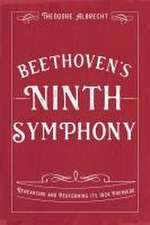 Beethoven′s Ninth Symphony – Rehearsing and Performing its 1824 Premiere