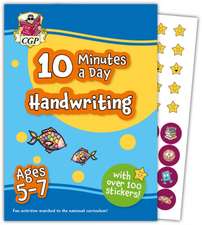 10 Minutes a Day Handwriting for Ages 5-7 (with over 100 stickers)