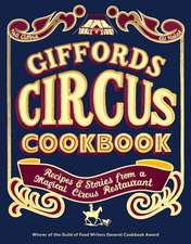 Giffords Circus Cookbook