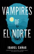 Vampires of El Norte