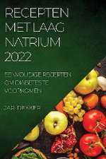 RECEPTEN MET LAAG NATRIUM 2022