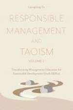 Responsible Management and Taoism, Volume 2 – Transforming Management Education for Sustainable Development Goals (SDGs)