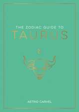 The Zodiac Guide to Taurus