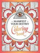 Manifest Your Destiny Coloring Book