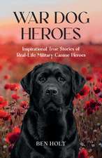 War Dog Heroes