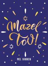 Mazel Tov!: Inspirational Quotes, Statements and Proverbs to Celebrate an Awesome Friend