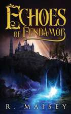 Echoes of Fendamor