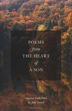 Poems From The Heart Of A Son