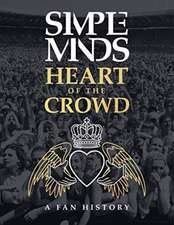 The Simple Minds - Heart Of The Crowd