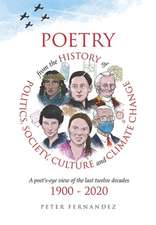 Poetry from the History of Politics, Society, Culture and Climate Change....1900-2020