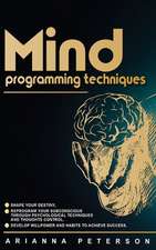MIND PROGRAMMING TECHNIQUES