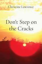 Don't Step on the Cracks